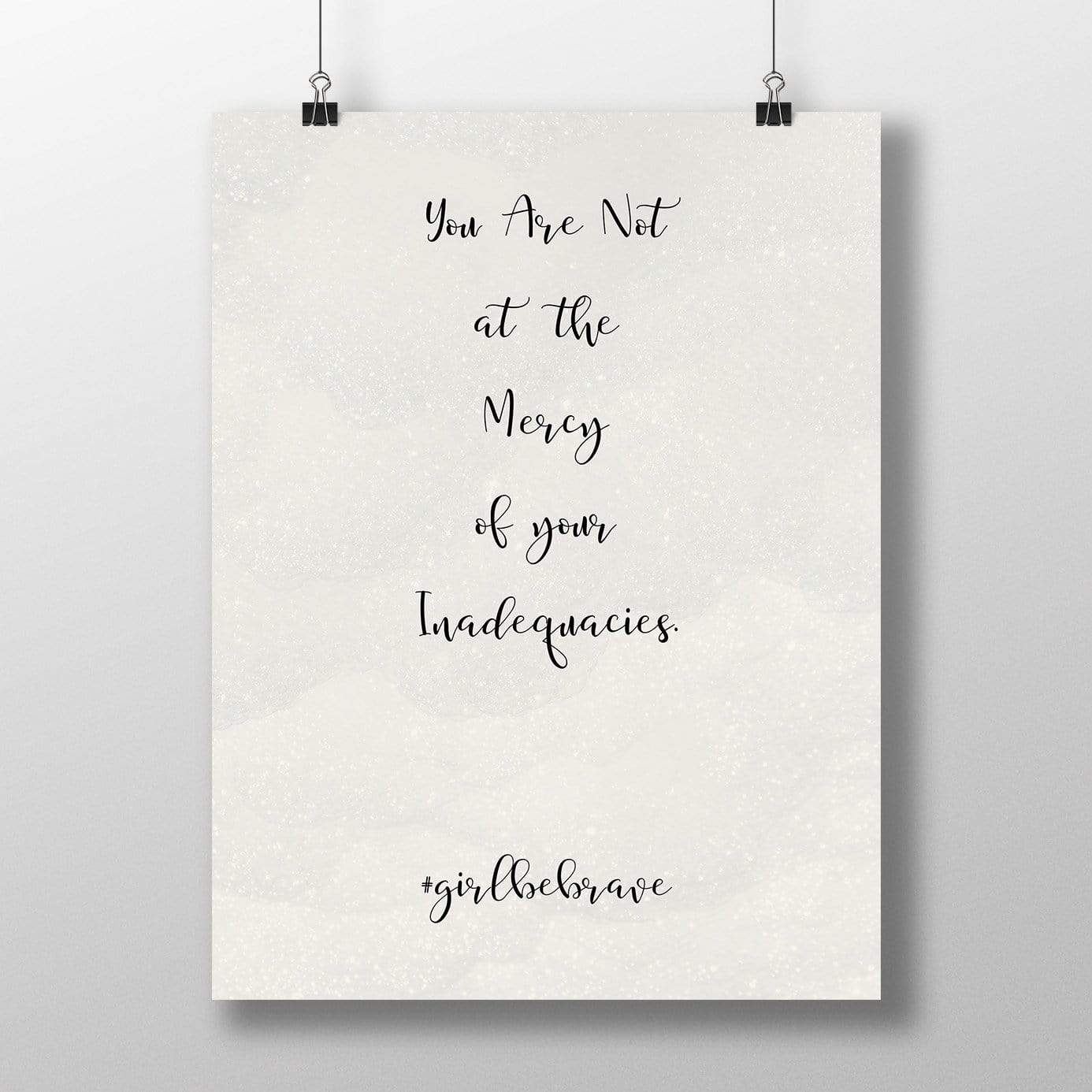 You Are Not At The Mercy of Your Inadequacies Poster