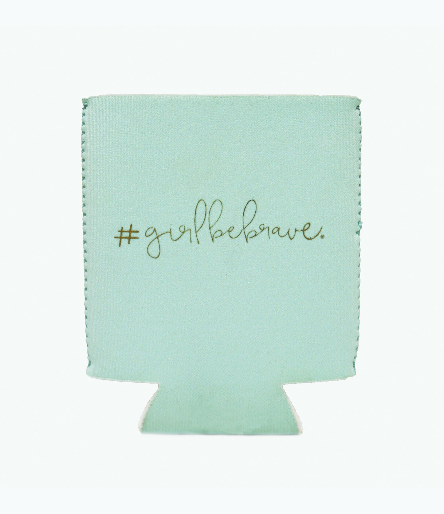 Girl Be Brave Drink Sleeve