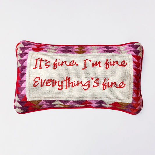 It's fine, I'm fine, Everything's fine Needlepoint Pillow