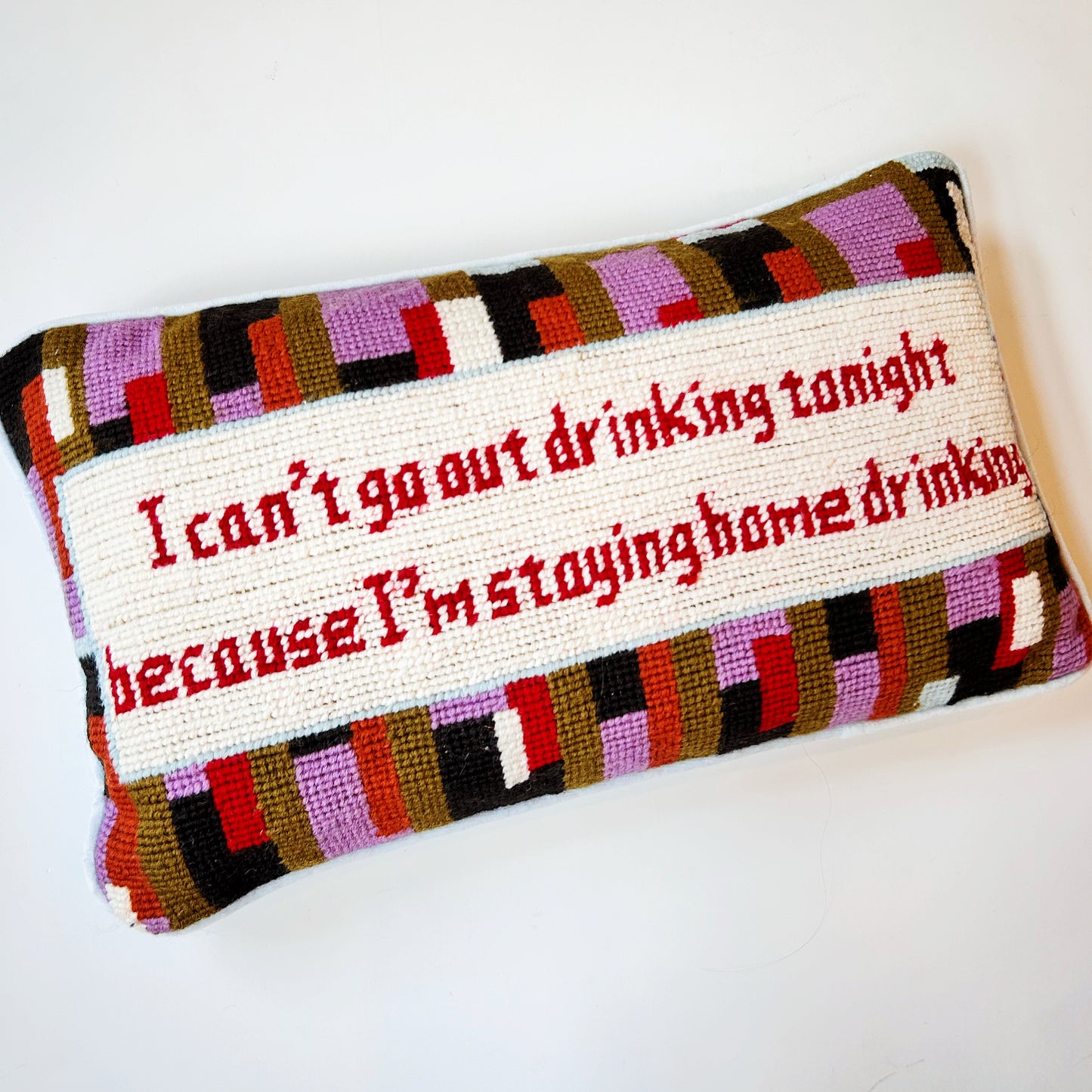 I'm staying home drinking Needlepoint Pillow