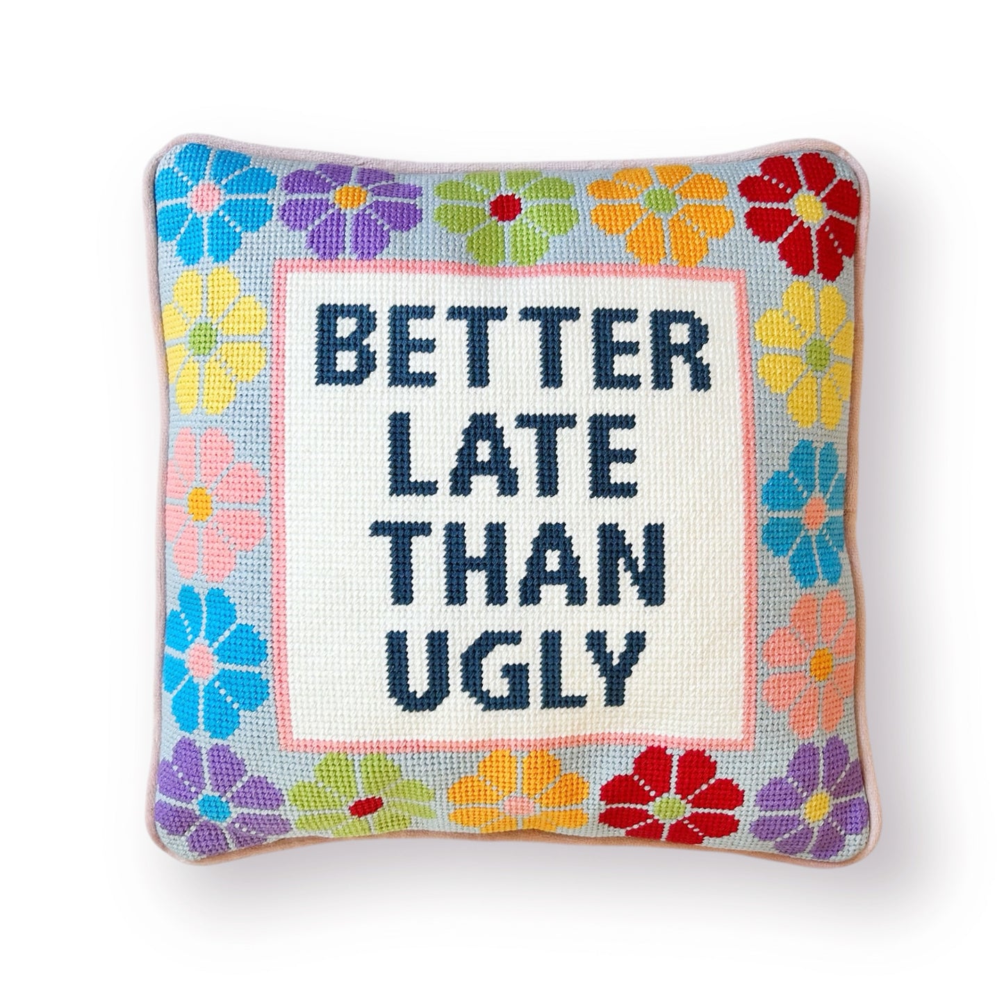 Better Late Than Ugly Needlepoint Pillow