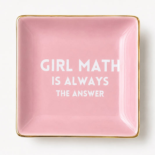Girl Math Trinket Tray