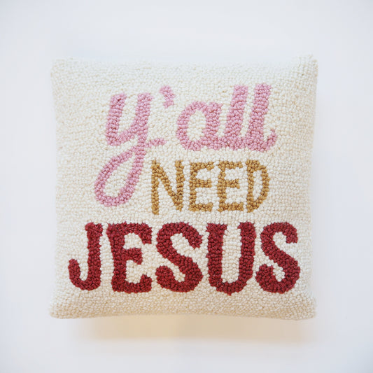 Hooked Y'all Need Jesus Pillow