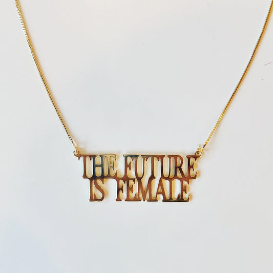 The Future is Female Necklace