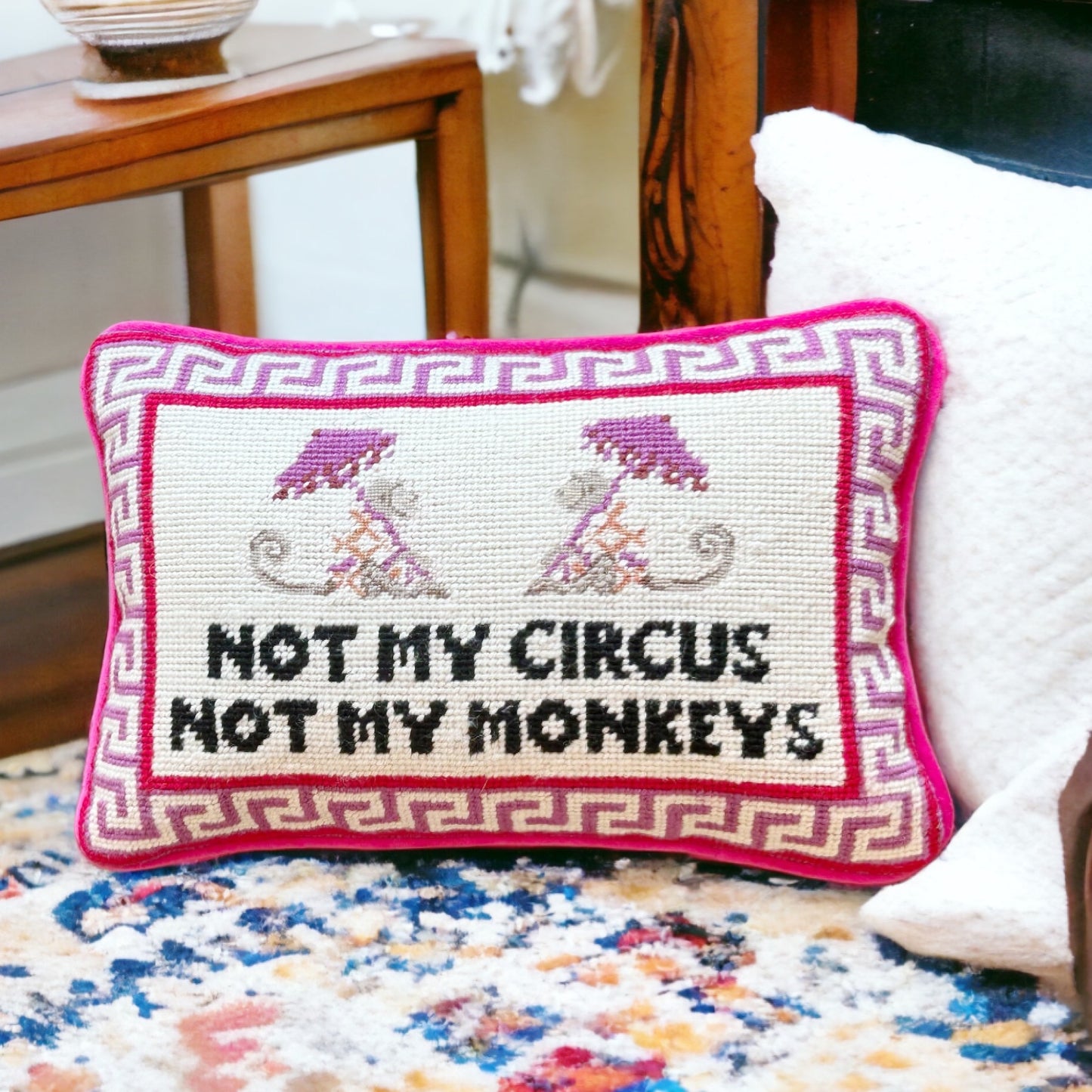 Not My Circus Not My Monkeys Hooked Pillow