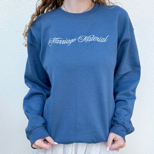 Marriage Material Sweatshirt