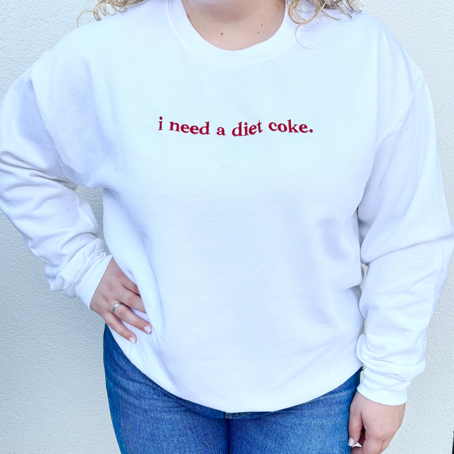I Need A Diet Coke Sweatshirt